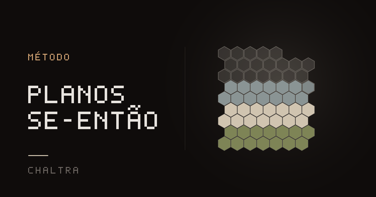 Plano se-então que prende uma ação a um gatilho do dia a dia