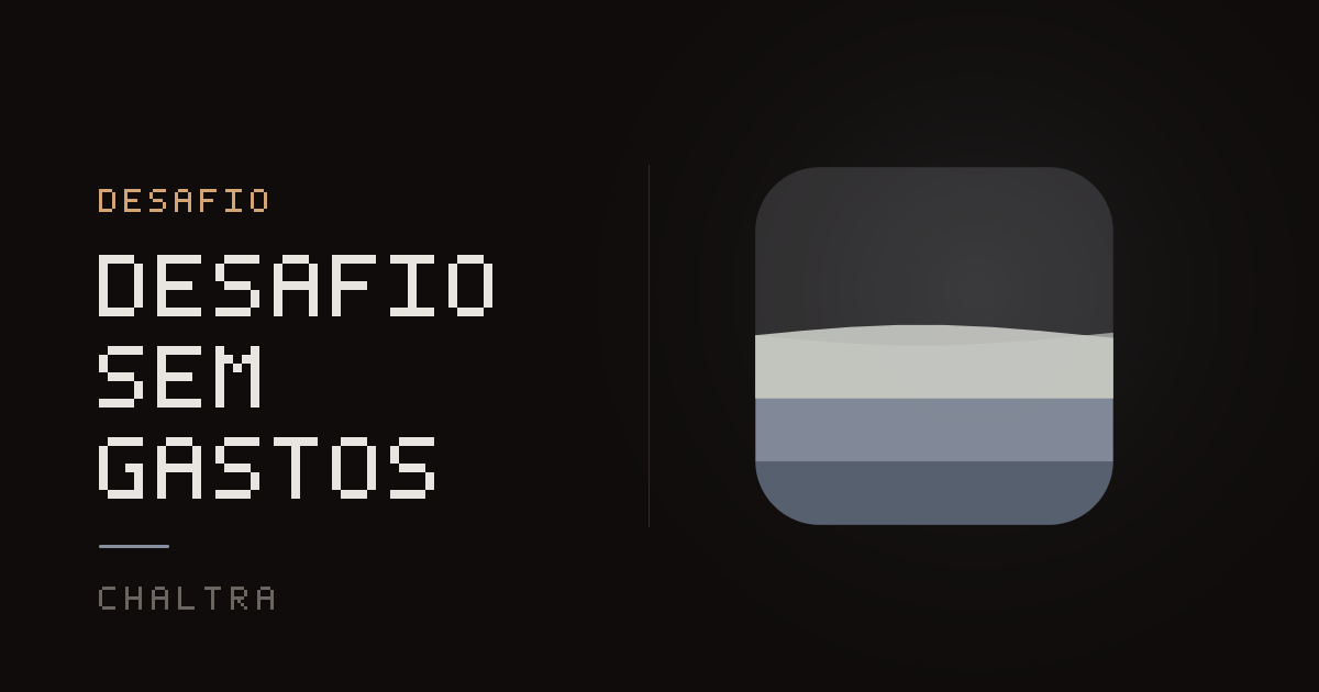 Um mês sem gastos acompanhado numa grade de dias cumpridos